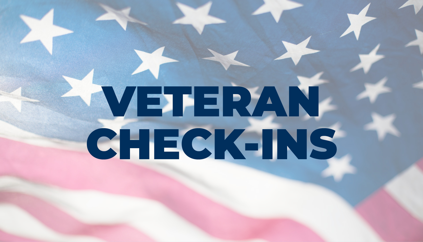 Dark blue title text reads "Veteran Check In" against an American flag