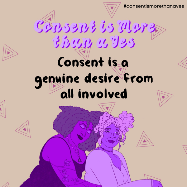 Two people hugging and smiling below the words Consent Is More Than a Yes, Consent Is a Genuine Desire From All Involved