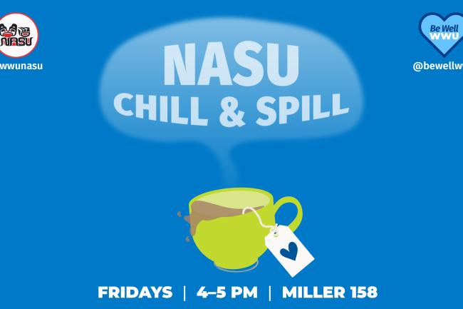 A lime-green cup of tea spills over the edge below a cloud of steam with the event title, "NASU Chill & Spill" written in it. Below the cup are event details. 