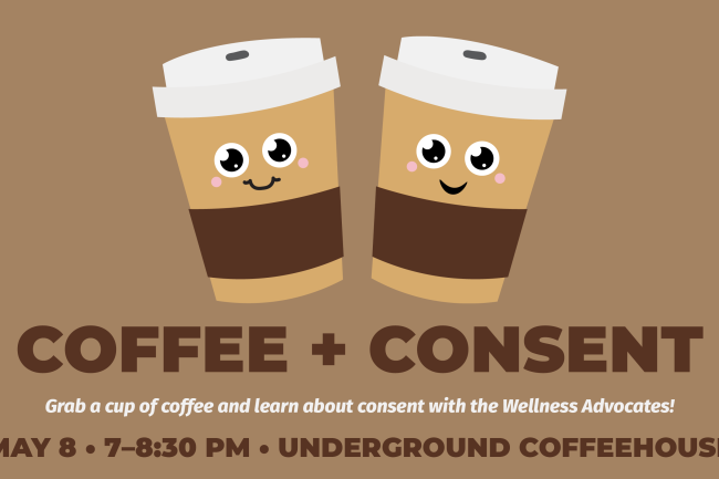 Two cartoon to-go coffee cups on a brown background above the event title and details in bold brown letters, "Coffee + Consent." 